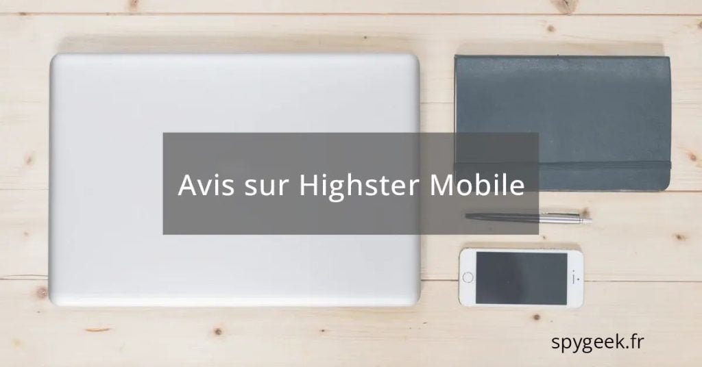 Highster mobile avis